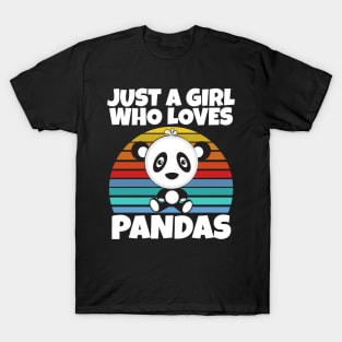 Just a girl who loves Pandas T-Shirt